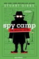 Spy camp : the graphic novel : a Spy School novel  Cover Image