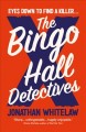 The bingo hall detectives  Cover Image