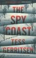 The spy coast : a thriller  Cover Image