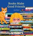 Books make good friends  Cover Image