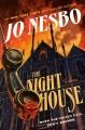 The night house : a novel  Cover Image