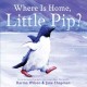 Go to record Where is home, Little Pip?